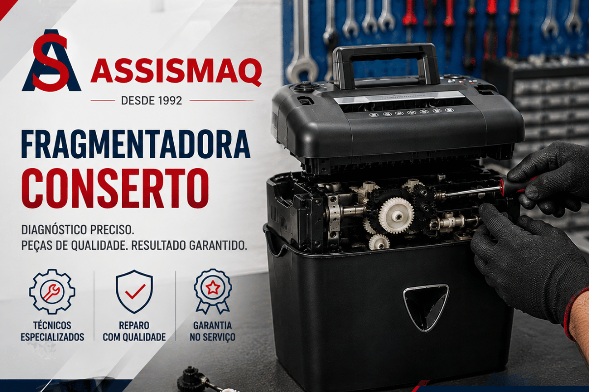 Fragmentadora Conserto | Assistência Técnica ASSISMAQ