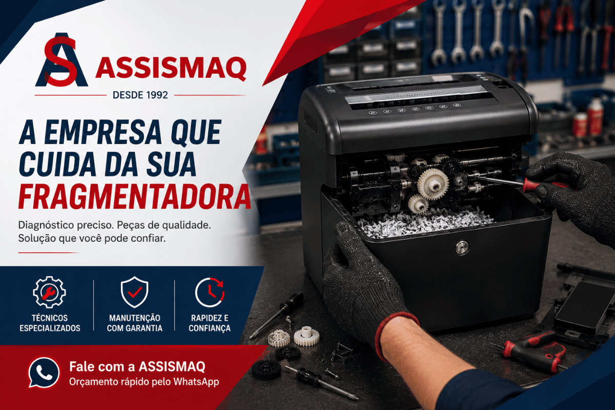 Empresa que Conserta Fragmentadora de Papel | ASSISMAQ