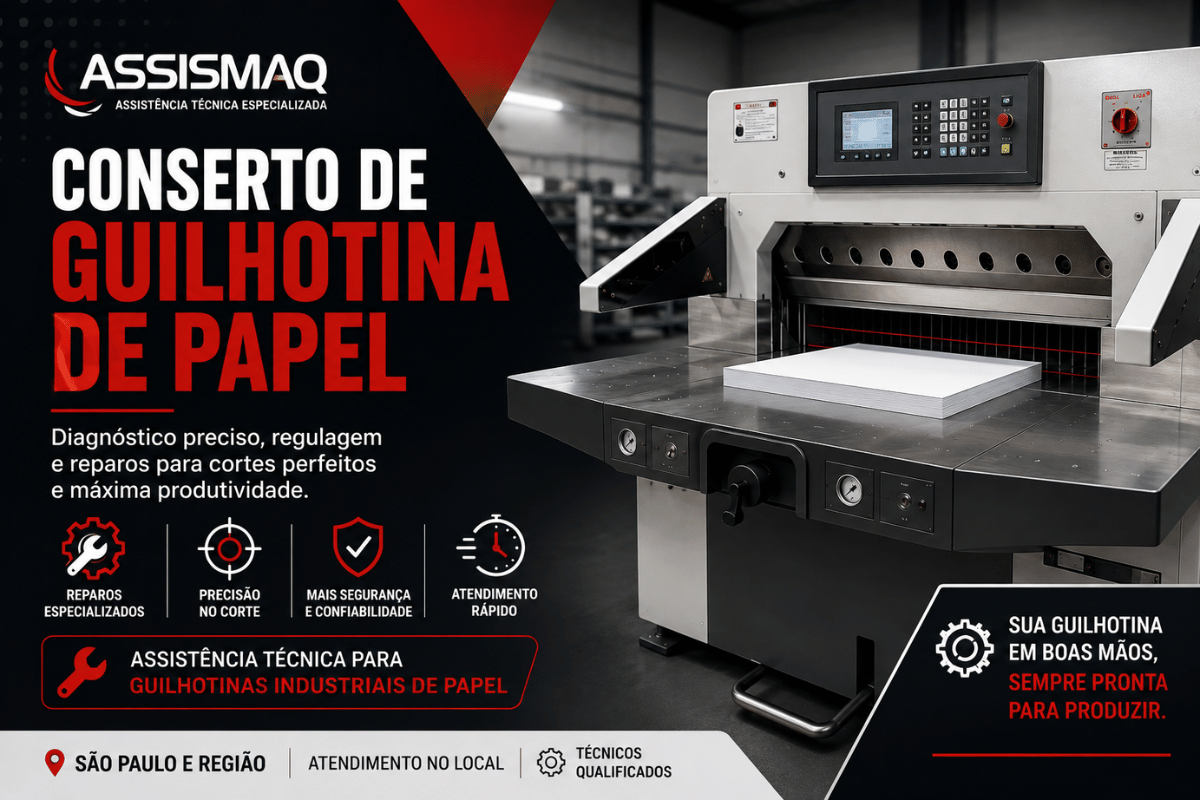 Conserto de Guilhotina de Papel | ASSISMAQ